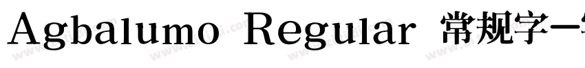 Agbalumo Regular 常规字字体转换